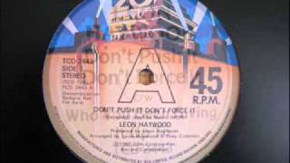 Leon Haywood - Don't Push It Don't Force It