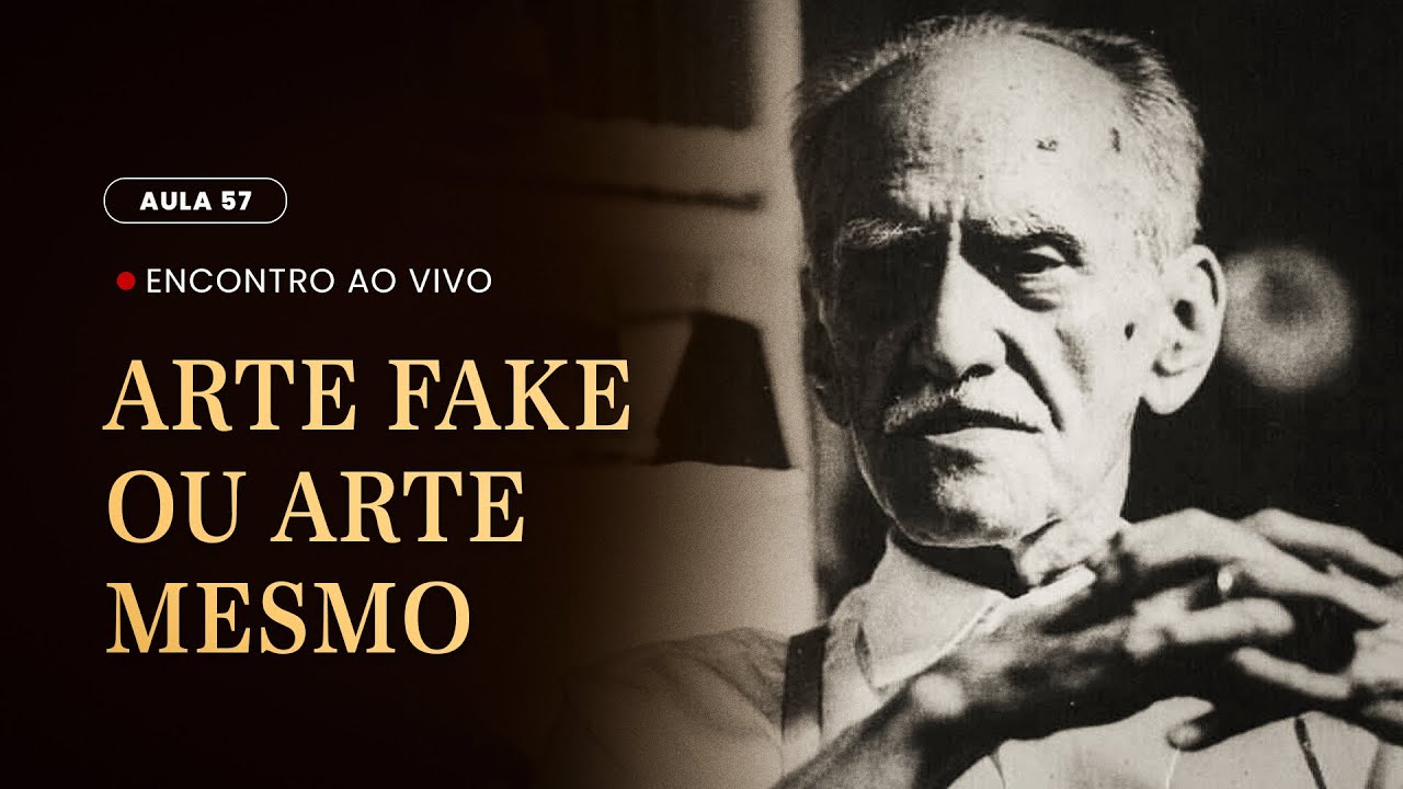 Aula 57 – Arte fake ou arte mesmo