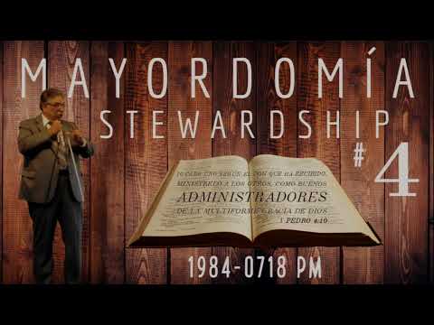Mayordomía #4 - Pastor Bernabé G. García