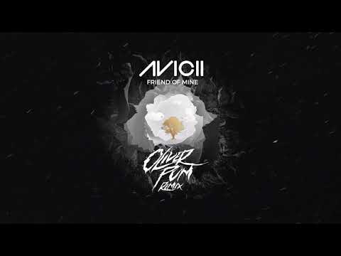 Avicii - Friend Of Mine (Oliver Pum Remix) [FREE DOWNLOAD]