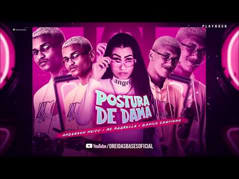ANDERSON NEIFF, DANILO CHATINHO E MC MAGRELLA - POSTURA DE DAMA - PLAYBACK OFICIAL