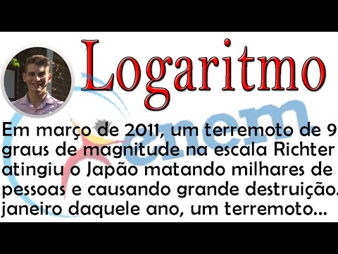 Logaritmo - Em março de 2011, um terremoto de 9,0 graus de magnitude na escala Richter atingiu o...