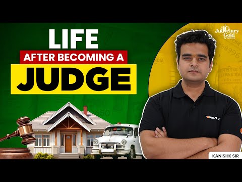 Life after becoming a Judge | Life as a Civil Judge in India - Perks & Facilities