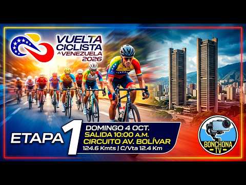 EN VIVO: Etapa 1 Vuelta a Venezuela 2026 | Circuito Avenida Bolívar (124.6 Km)