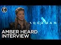 Aquaman: Amber Heard Interview