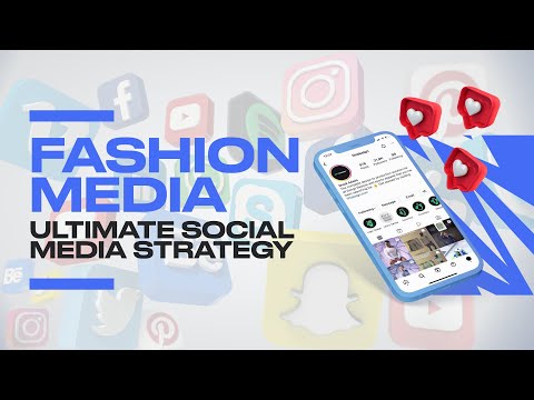 The Ultimate Social Media Strategy For Fashion Design