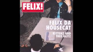 Felix da Housecat - pray for a star