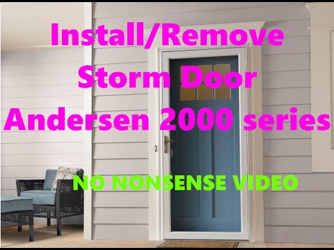 Install/Remove Storm Door Andersen 2000 series