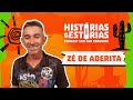 PODCAST HISTÓRIAS E ESTÓRIAS AO VIVO COM ZÉ DE ADERITA