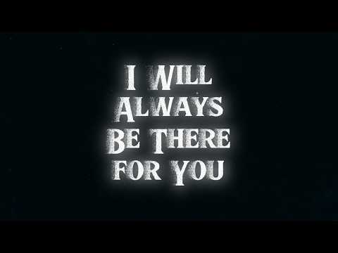I Will Always Be There For You - MP (Lyrics Video)