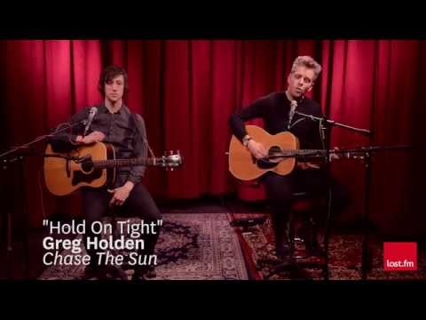 Hold On Tight - Greg Holden