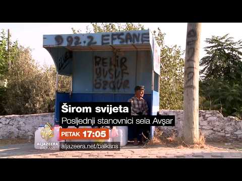 Širom svijeta 127 - Posljednji stanovnici sela Avsar - Petak 17:05