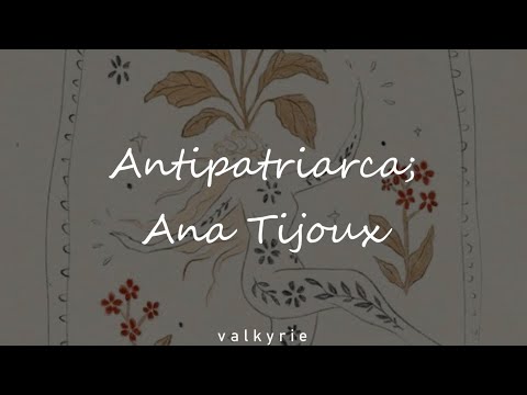 Antipatriarca; Ana Tijoux // lyrics