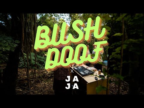 JA JA - Bush Doof Set 2 (25/03/2023)