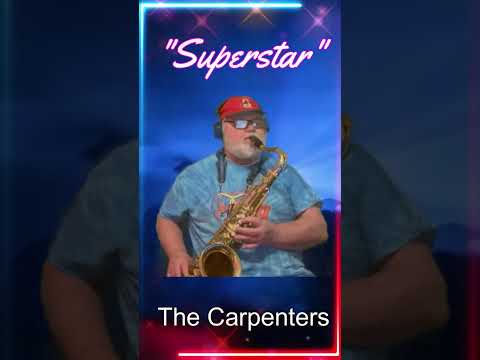 "Superstar" #carpenters #tenorsax  #lovesong #70s