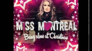 Miss Montreal - Being Alone At Christmas