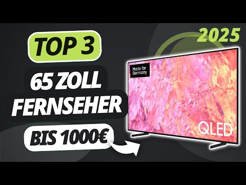 Der beste 65 ZOLL FERNSEHER BIS 1000€ 2025 | TOP 3 Fernseher im Vergleich