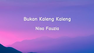 Download lagu Nisa Fauzia - Bukan Kaleng Kaleng (Lirik Lagu) mp3