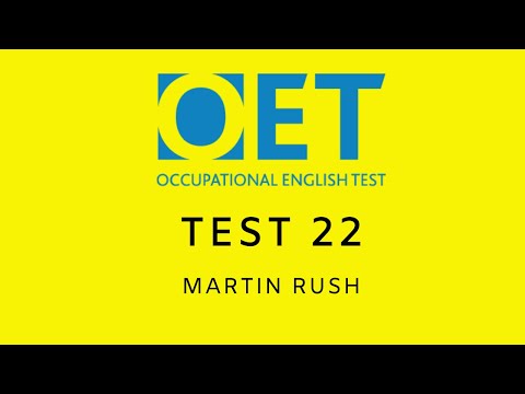 Martin Rush Test 22 OET 2.0 listening online practice test
