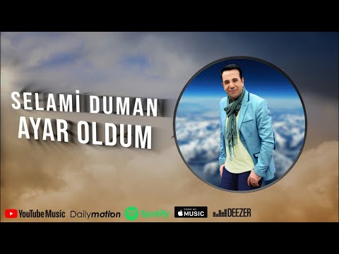 Selami Duman - Ayar Oldum (2021 © Aydın Müzik)