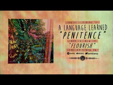 A Language Learned Penitence