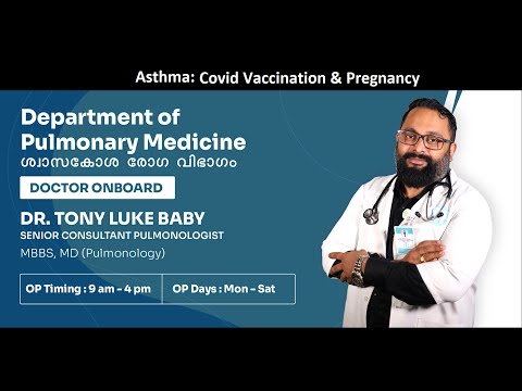 Asthma:Covid Vaccination & Pregnancy | Part 2 | Dr.Tony Luke Baby | Sr. Cons.Pulmonologist | TMMH