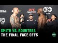 Anthony Smith Vs Khalil Rountree Final Face Off