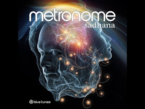 Metronome - Sadhana [Blue Tunes Records 2016]