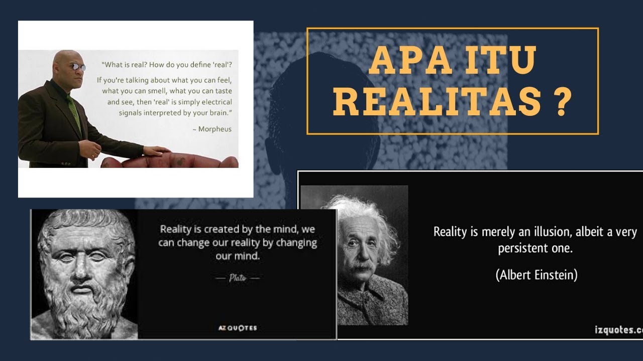 Sharing : Apa Itu Realitas