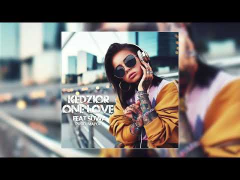 KĘDZIOR x ŚLIWA - One Love (prod. Mayor)