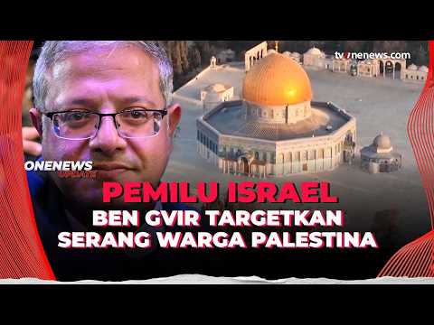 Jelang Pemilu, Ben Gvir 'Nyelonong' Masuk ke Kompleks Al-Aqsa | OneNews Update