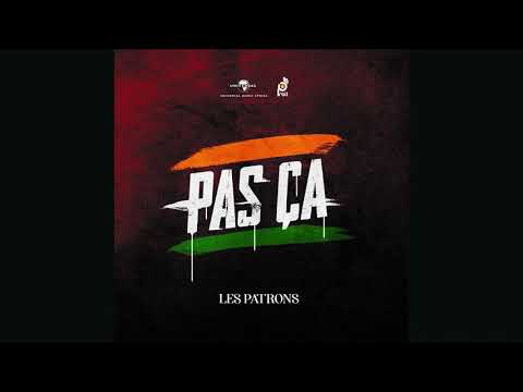 Les Patrons - Pas ça ( Audio Officiel )