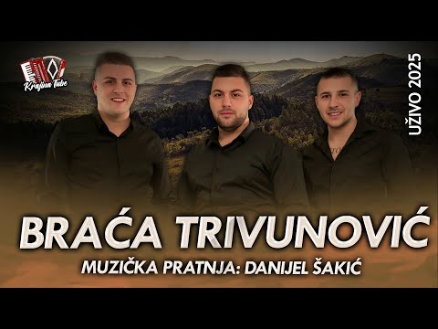 BRAĆA TRIVUNOVIĆ - Sanski robijaš,Džoker, Krajišnik i Srbijanka Extra Miks (Uživo 2025)
