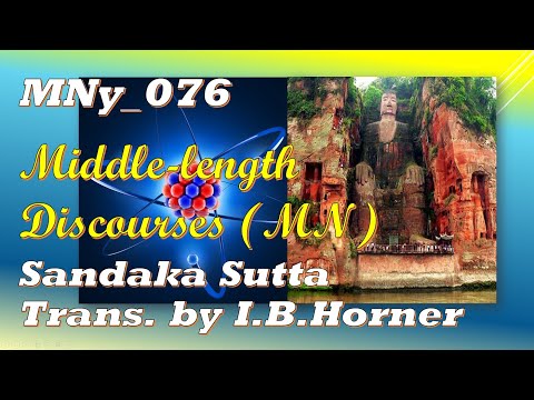 MNy_076 Discourse to Sandaka, I.B. Horner, Middle-length Discourses (Jan 2020, Audio Texts)