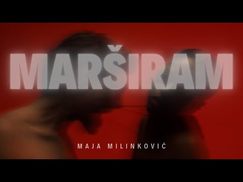 Maja Milinković - Marširam
