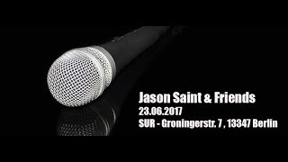 KreuzbergerJung (Flashbone) & 1st.Claas LIVE - Jason Saint & Friends, Berlin -  23.06.2017