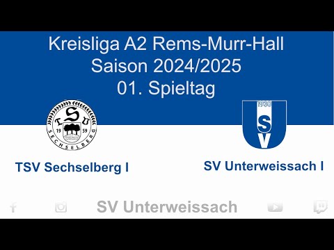 01. Spieltag Kreisliga A2 | TSV Sechselberg I vs SV Unterweissach I
