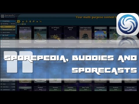 SPORE TUTORIAL SERIES #11: Sporepedia, Buddies and Sporecasts (collab with TheKatsos)