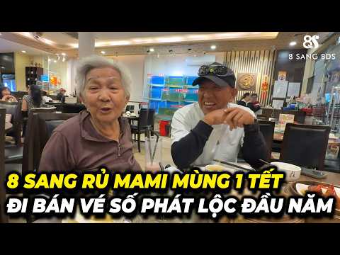 CƯỜI BỂ BỤNG 8 SANG RỦ MAMI MÙNG 1 TẾT ĐI BÁN VÉ SỐ PHÁT LỘC ĐẦU NĂM