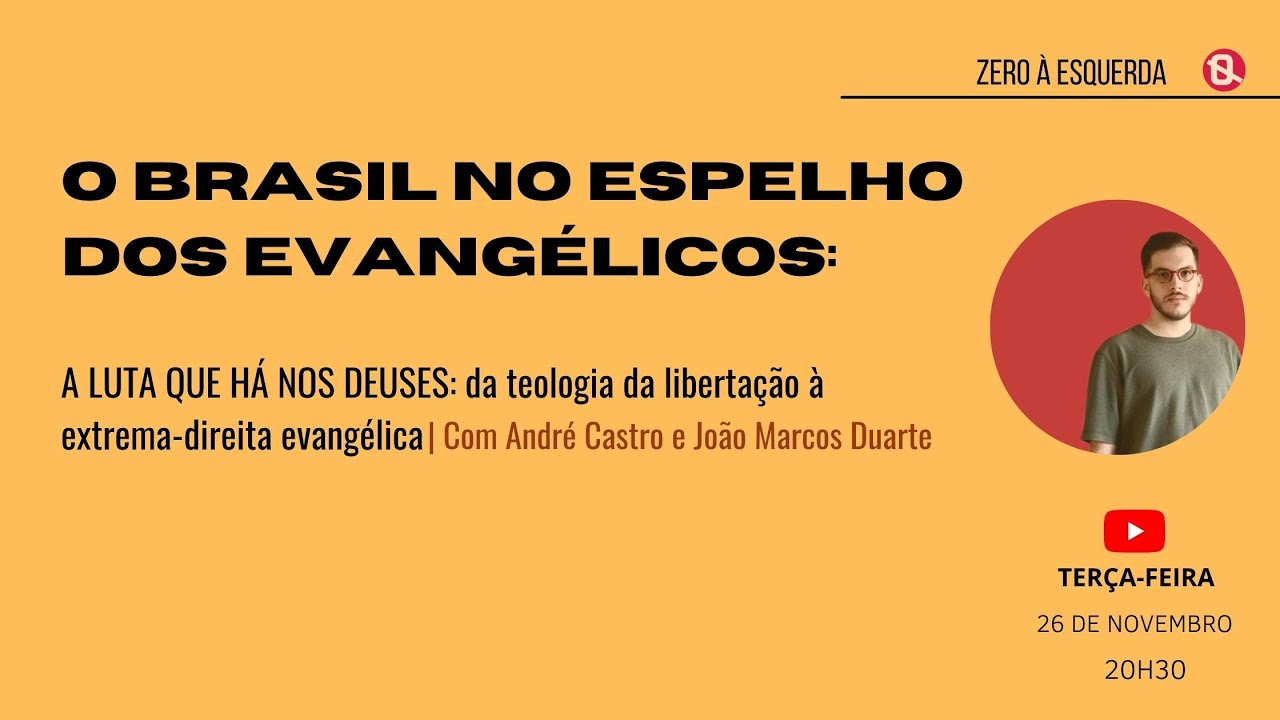 O Brasil no Espelho dos Evangélicos | com André Castro e João Marcos Duarte