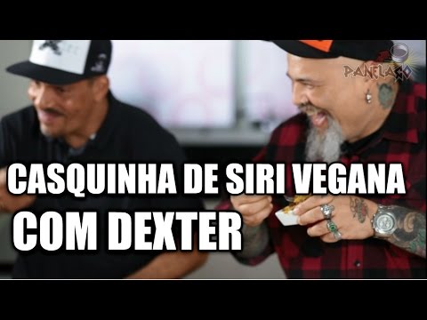 Panelaço com João Gordo - Casquinha de Siri Vegana com Dexter