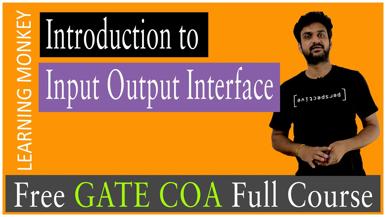 Introduction to Input Output Interface || Lesson 75 || Computer Organization || Learning Monkey ||