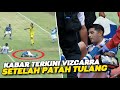 JADI "TUMBAL" !! Terbaru Kabar Esteban Vizcarra Setelah Insiden Patah Tulang Di Laga Persib Vs Arema