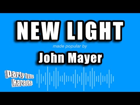 John Mayer - New Light (Karaoke Version)