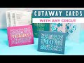 Cricut Cutaway Cards on a Cricut Joy, Explore, or Maker