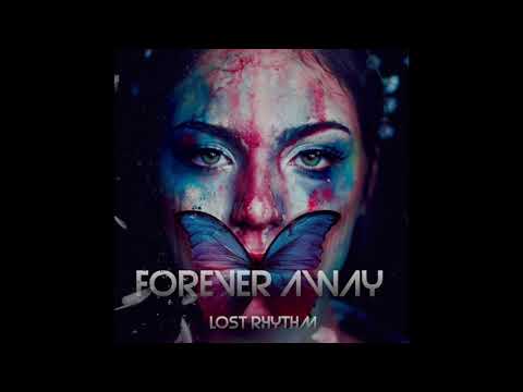Lost Rhythm Ft. Jade - Forever Away