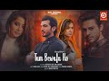 Tum Bewafa Ho Video Payal Dev Stebin Ben Arjun Bijlani Nia Sharma Navjit B Raj Jaiswal