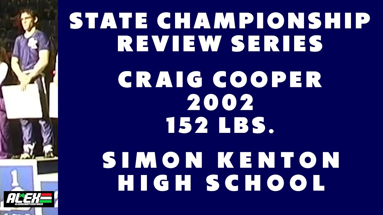 State Wrestling Championship match review w/ Craig Cooper (Simon Kenton; 2002 152 lbs.)