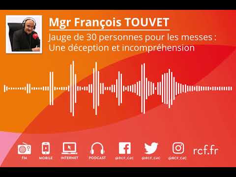 Jauge de 30 personnes : Mgr Touvet fait part de sa déception et de sa décision pour le diocèse