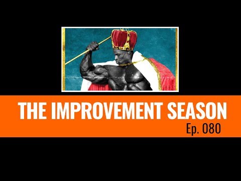 080: The improvement season - The King
